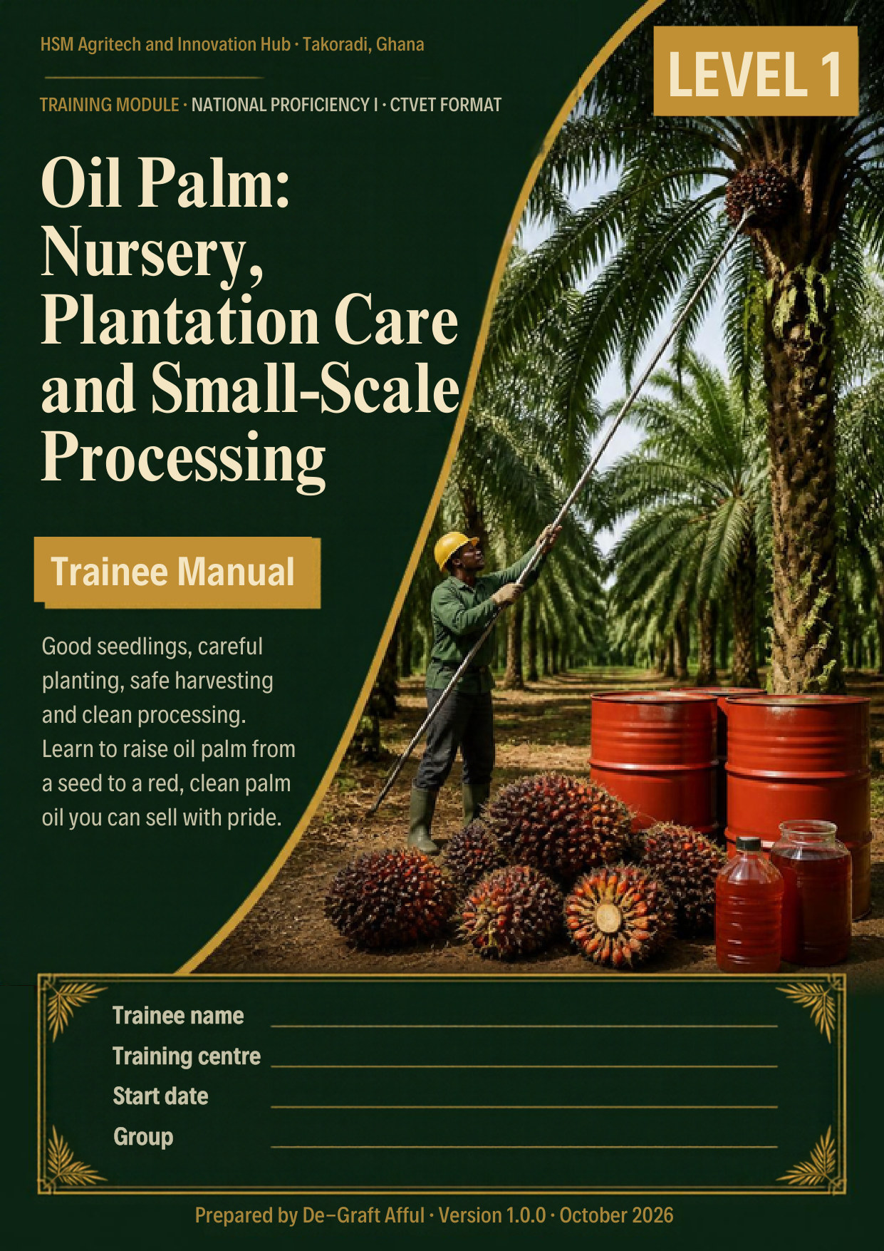 Cover of Oil Palm: Nursery, Plantation Care and Small-Scale Processing
